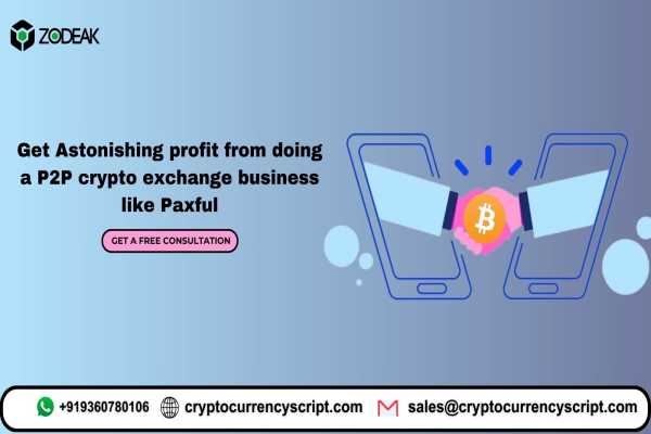 Get Astonishing profit from doing a P2P crypto exchange business like Paxful